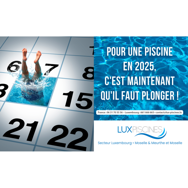 Anticipez votre été 2025 avec Lux Piscines !